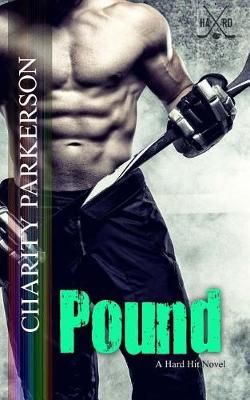Pound By Charity Parkerson 9781946099150 (Paperback)