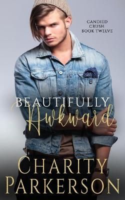 Beautifully Awkward By Charity Parkerson 9781946099839 (Paperback)