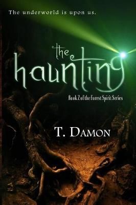 The Haunting By T Damon 9781946202345 (Paperback)
