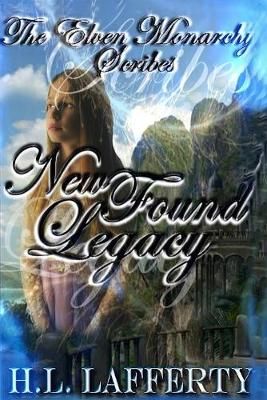 New Found Legacy By H L Lafferty 9781946205247 (Paperback)