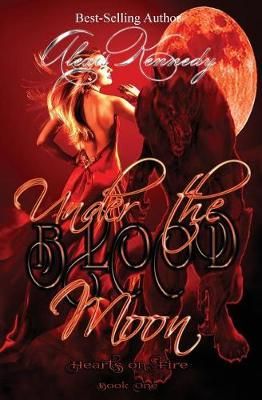 Under the Blood Moon By Kennedy, Alexis 9781946212320 (Paperback)
