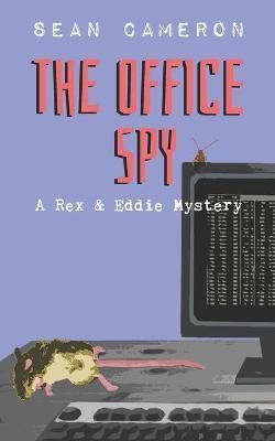 The Office Spy By Sean Cameron 9781946215031 (Paperback)