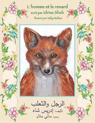 The Man and the Fox: English-Arabic Edition By Shah, Idries,