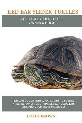 Red Ear Slider Turtles By Lolly Brown 9781946286321 (Paperback)