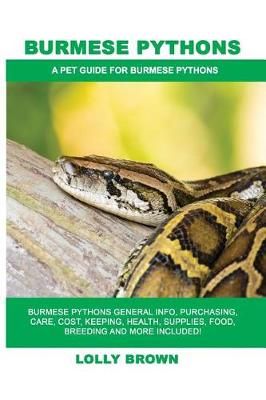 Burmese Pythons By Lolly Brown 9781946286789 (Paperback)