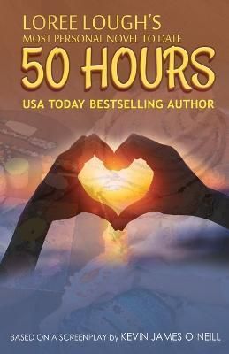 50 Hours By Lough, Loree, 9781946329349 (Paperback)