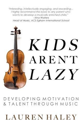 Kids Aren't Lazy By Haley 9781946384256 (Paperback)
