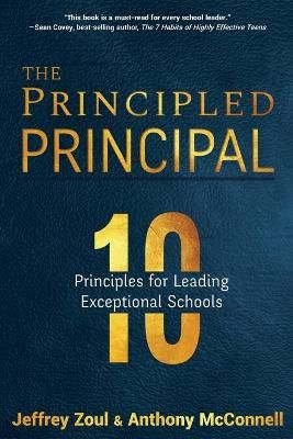 Principled Principal By Jeffrey Zoul 9781946444585 (Paperback)