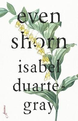 Even Shorn By Isabel Duarte-Gray 9781946448743 (Paperback)