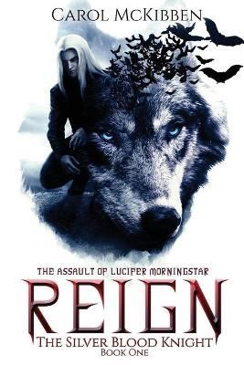 Reign By Carol McKibben 9781946454768 (Paperback)