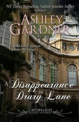 A Disappearance in Drury Lane By Ashley Gardner 9781946455642