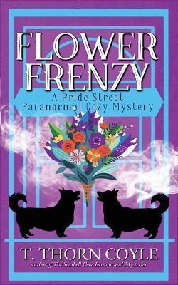 Flower Frenzy By Coyle, T. Thorn 9781946476401 (Paperback)