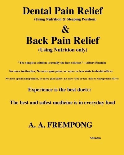Dental Pain Relief & Back Pain Relief By A a Frempong 9781946485700