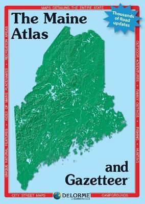 Delorme Atlas & Gazetteer: Maine By Rand McNally 9781946494580