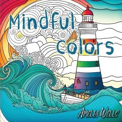 Mindful Colors By Wells 9781946501585 (Paperback)