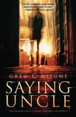 Saying Uncle By Gifune, Greg F. 9781946502902 (Paperback)