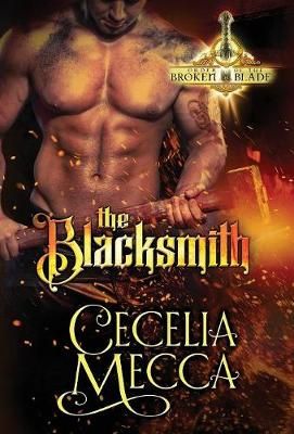 The Blacksmith By Cecelia Mecca 9781946510372 (Hardback)