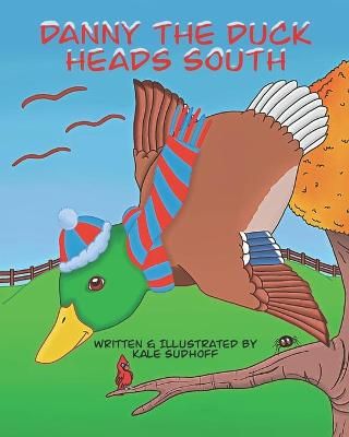 Danny the Duck By Sudhoff 9781946512451 (Paperback)