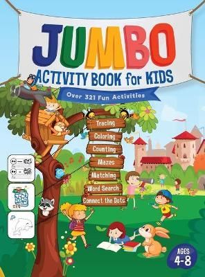 Jumbo Activity Book for Kids By Trace 9781946525338 (Hardback)