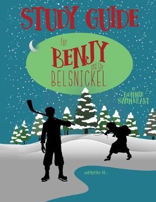 Benjy and the Belsnickel Study Guide By Swinehart 9781946531810