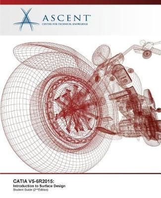 Catia V5-6R2015 By Ascent - Center for Technical Knowledge (Paperback)