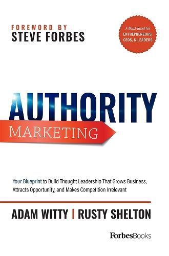 Authority Marketing By Adam Witty 9781946633132 (Hardback)