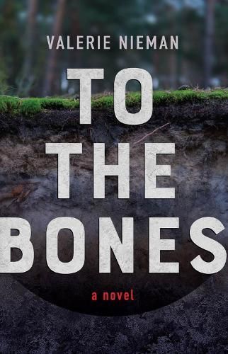 To the Bones By Valerie Nieman 9781946684981 (Paperback)