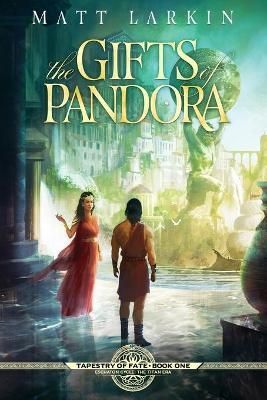 The Gifts of Pandora By Larkin, Matt 9781946686640 (Paperback)