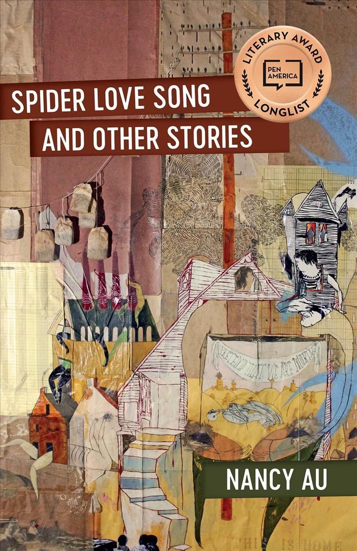 Spider Love Song and Other Stories By Nancy Au 9781946724205