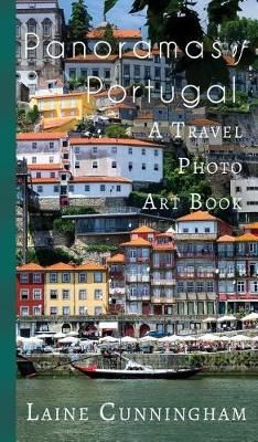 Panoramas of Portugal: From Lisbon to Cabo da Roca 9781946732507