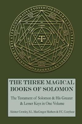 The Three Magical Books of Solomon 9781946774095 (Paperback)