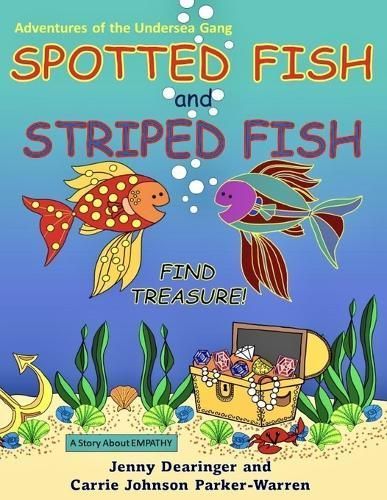 Spotted Fish and Striped Fish Find Treasure By Parker-Warren