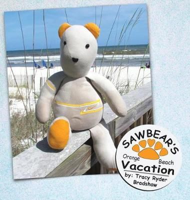 Sawbear's Orange Beach Vacation 9781946790019 (Hardback)