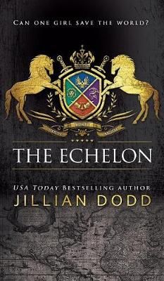 Echelon By Jillian Dodd 9781946793621 (Hardback)