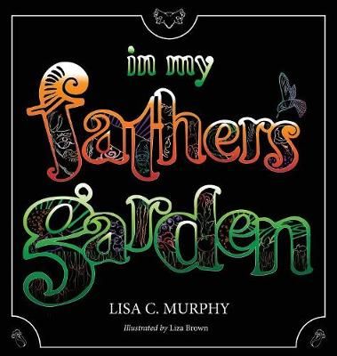 In My Father's Garden By Murphy, Lisa C. 9781946832030 (Hardback)