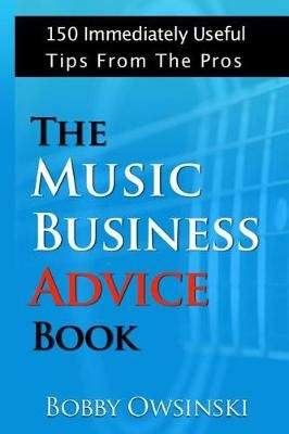 Music Business Advice Book By Bobby Owsinski 9781946837004 (Paperback)