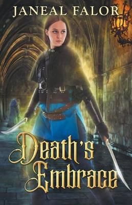 Death's Embrace By Falor 9781946860033 (Paperback)