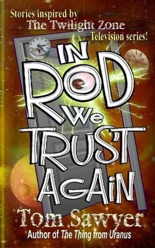 In Rod We Trust Again By Sawyer 9781946874825 (Paperback)