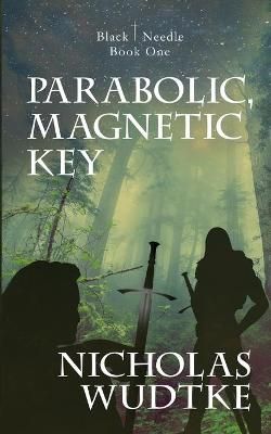 Parabolic, Magnetic Key By Wudtke 9781946875877 (Paperback)