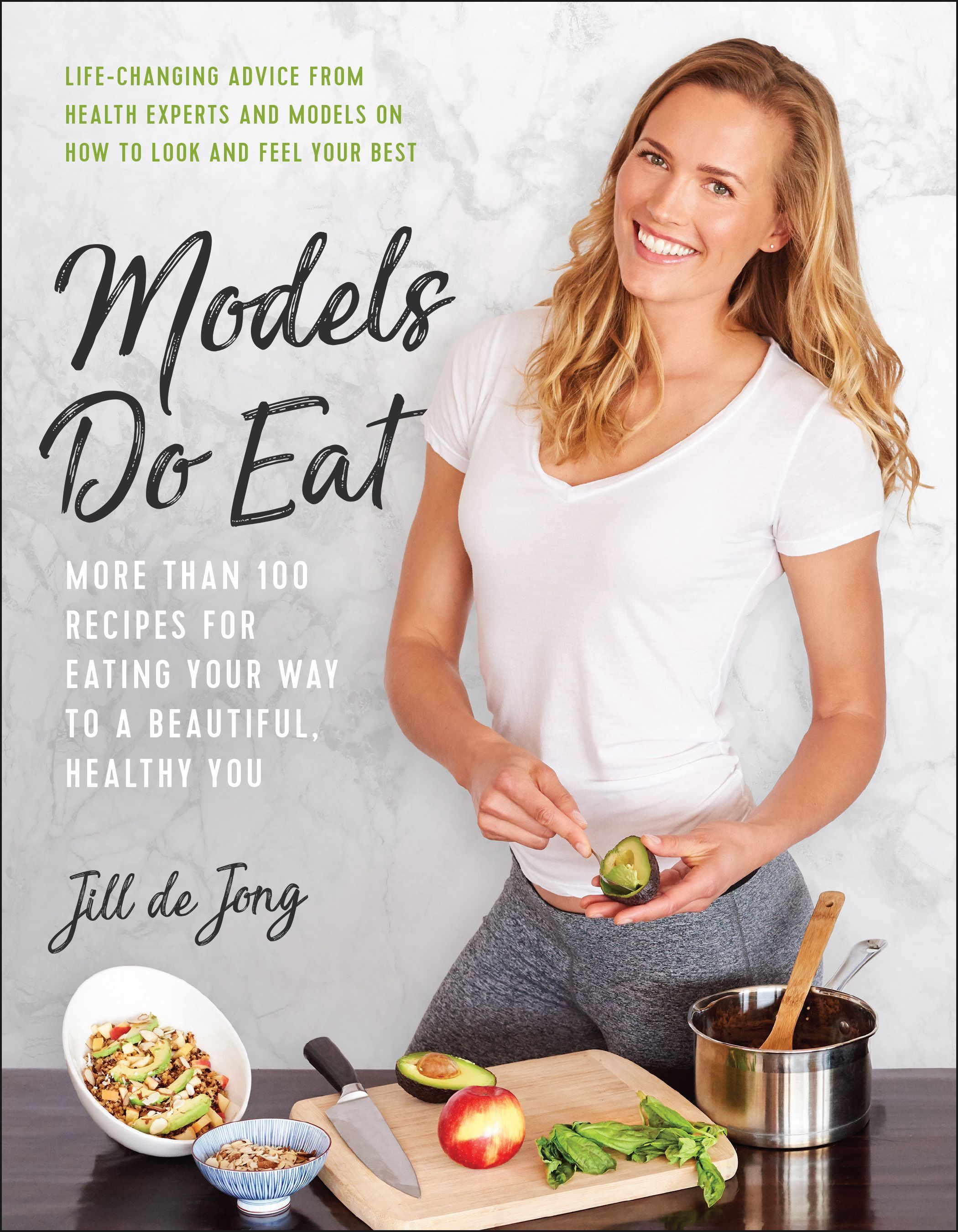Models Do Eat By Jill De Jong 9781946885517 (Paperback)
