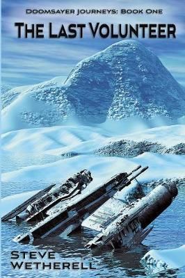 Last Volunteer By Wetherell 9781946926524 (Paperback)