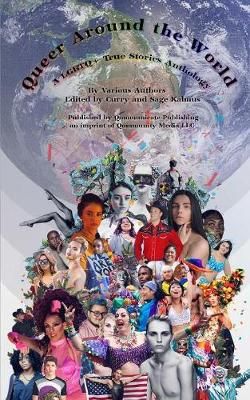 Queer Around the World: A LGBTQ+ True Stories Anthology 9781946952141
