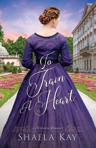 To Train A Heart By Shaela Kay 9781947005389 (Paperback)