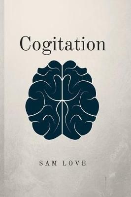 Cogitation By Sam Love 9781947021129 (Paperback)