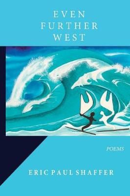 Even Further West By Shaffer 9781947021174 (Paperback)