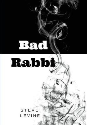 Bad Rabbi By Steve Levine 9781947021488 (Hardback)