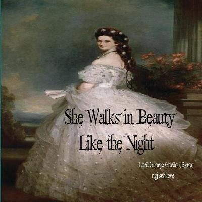 She Walks in Beauty Like the Night 9781947032088 (Paperback)