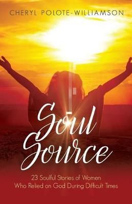 Soul Source By Cheryl Polote Williamson 9781947054295 (Paperback)