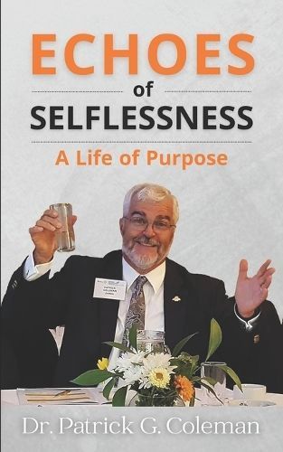 Echoes of Selflessness By Patrick G Coleman 9781947153479 (Paperback)