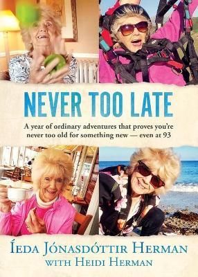 Never Too Late By Herman, Íeda Jónasdóttir 9781947233003